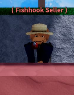 Fishhook Seller NPC