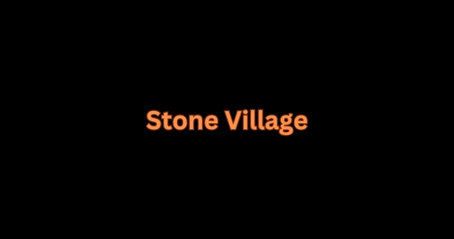 Stone Village