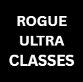 Rogue Ultra Classes